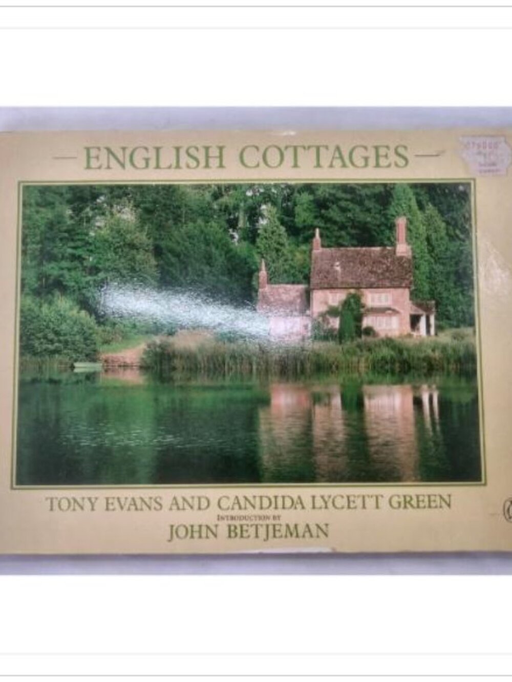 English Cottages Tony Evans, Candida Lycett Green 1984 First Penguin Edition